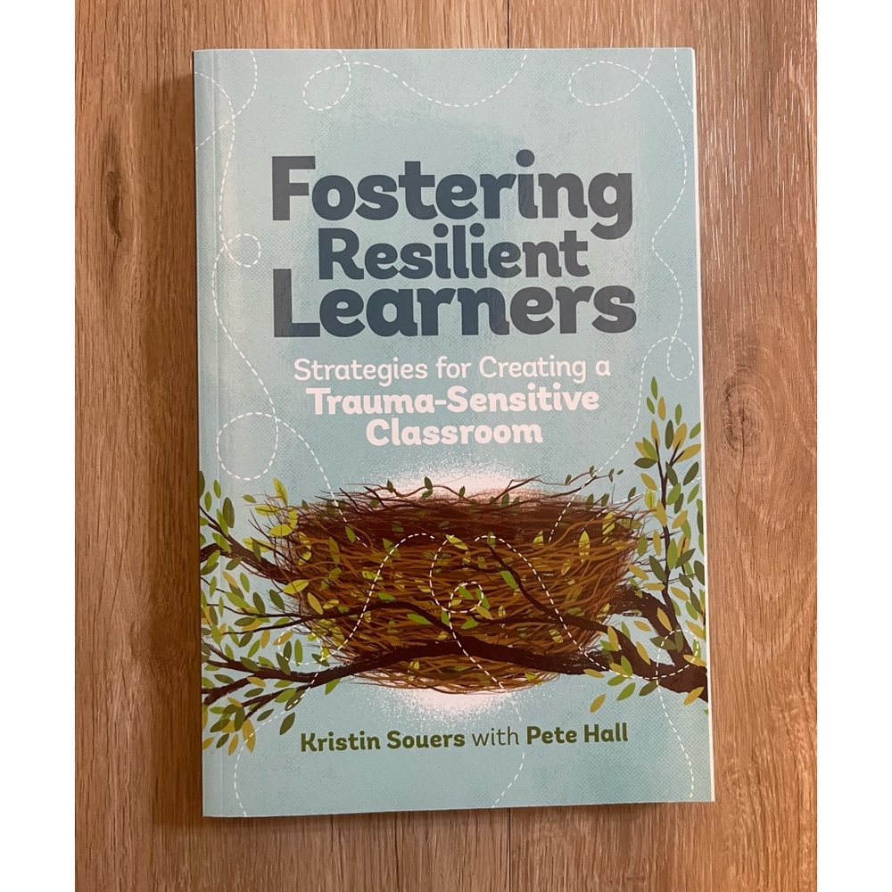 Fostering Resilient Learners Kristin Souers